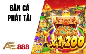 Bắn Cá Phát Tài